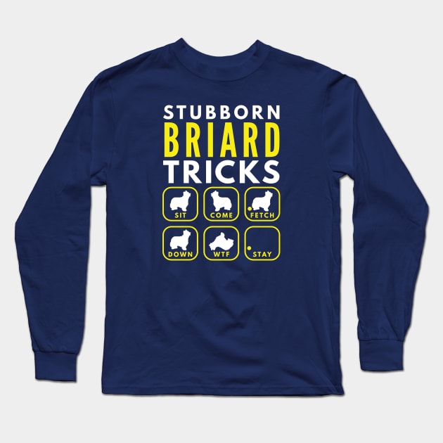 Stubborn Briard Tricks - Dog Training Long Sleeve T-Shirt by DoggyStyles